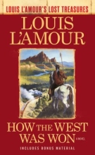 How the West was Won, by Louis L’Amour