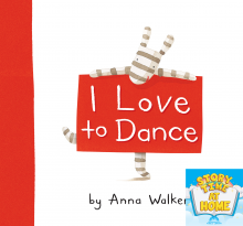 I Love to Dance by Anna Walker