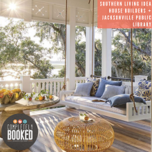 Southern Living Idea House, Southern Living Magazine, Riverside Homes, Jacksonville Public Library, Completely Booked Podcast