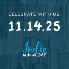 Celebrate with us! Indie Author Day: 11. 14. 25