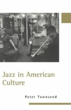 Jazz in American Culture by Peter Townsend