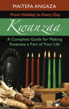 Kwanzaa: From Holiday to Every Day by Maitefa Angaza 