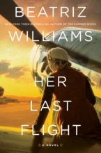 Her Last Flight: A Novel by Beatriz Williams