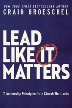 Lead Like it Matters by Craig Goerschel