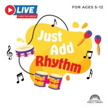 Just Add Rhythm: Live from the Library