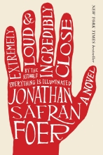 Extremely Loud and Incredibly Close, by Jonathan Safran Foer