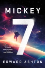 Mickey Seven, by Edward Ashton