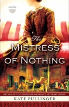 The Mistress of Nothing, by Kate Pullinger