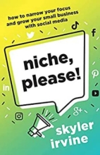 Niche, Please! By Skylar Irvine 