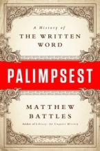 Palimpsest: A History of the Written Word by Matthew Battles