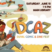 Duval Comic and Zine Fest June 10 Main Library 1-5 p.m.