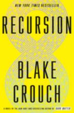 Recursion, by Blake Crouch