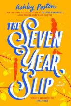 The Seven Year Slip, by Ashley Poston