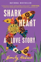 Shark Heart, by Emily Habeck 