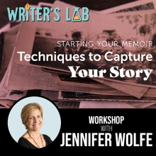 Writer's Lab: Starting Your Memoir