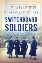 Switchboard Soldiers: A Novel by Jennifer Chiaverini