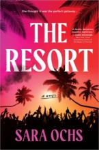 The Resort by Sara Ochs