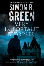 Very Important Corpses by Simon R. Green