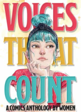 Voices that count : a comics anthology by women Voices that count : a comics anthology by women