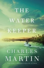 The Water Keeper by Charles Martin