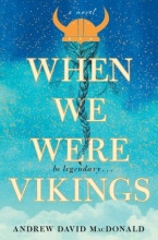 When We Were Vikings by Andrew MacDonald 