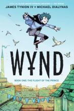 Wynd Vol. 1: The Flight of the Prince by James Tynion IV