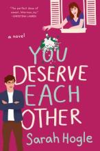 You Deserve Each Other, by Sarah Hogle