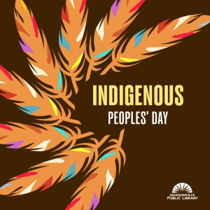 Books to Celebrate Indigenous Peoples' Day | Jacksonville Public Library