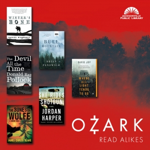 https://jaxpubliclibrary.org/files/styles/test/public/ozark_read_alikes_socialmedia_2.jpg