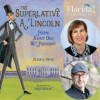 Book cover for The Superlative A. Lincoln, along with headshots of the author and illustrator and the Florida Humanities logo