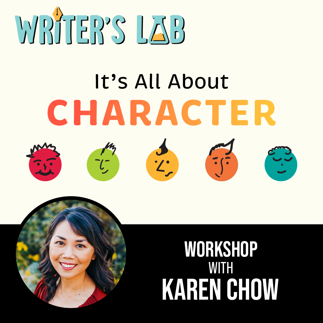 Writer's Lab with Karen Chow: It's All About Character