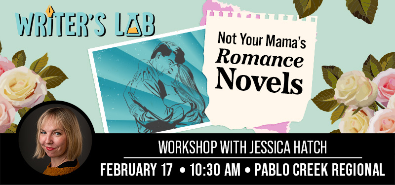 Writer's Lab: Not Your Mama's Romance Novels with Jessica Hatch