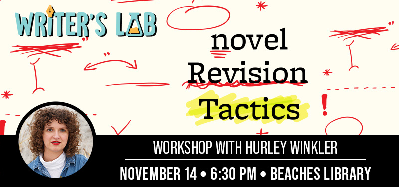 Writer's Lab: Novel Revision Tactics with Hurely Winkler