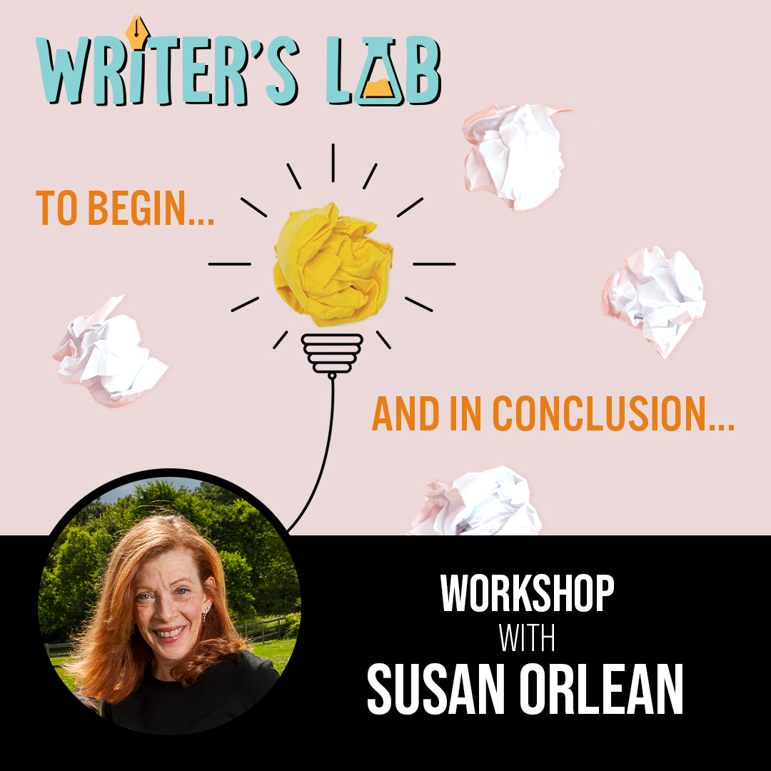 Lit Chat and Writer's Lab with NYT Bestselling Author Susan Orlean ...